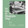 The Taste of Ethnographic Things: The Senses in Anthropology