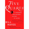 Five Quarts: A Personal and Natural History of Blood