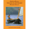 How to Build Glued-Lapstrake Wooden Boats