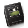 Eight Generations: The Story of Our Family