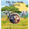 Tilly the Quilly Hedgehog