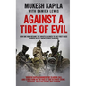 Against a Tide of Evil: How One Man Became the Whistleblower to the First Mass Murder Of the Twenty-First Century