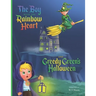 The Boy with the Rainbow Heart and Greedy Green's Halloween