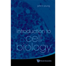 Introduction to Cell Biology