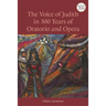 The Voice of Judith in 300 Years of Oratorio and Opera