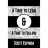 A Time to Lead and a Time to Follow