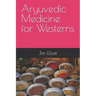 Aryuvedic Medicine for Westerns