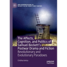 The Affects, Cognition, and Politics of Samuel Beckett's Postwar Drama and Fiction: Revolutionary and Evolutionary Paradoxes