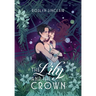 The Lily and the Crown