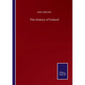 The History of Ireland