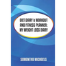 Diet Diary & Workout and Fitness Planner