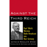 Against the Third Reich: Paul Tillich's Wartime Radio Broadcasts Into Nazi Germany