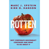 Rotten: Why Corporate Misconduct Continues and What to Do about It