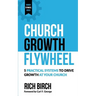 Church Growth Flywheel: 5 Practical Systems to Drive Growth at Your Church