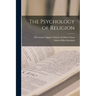 The Psychology of Religion