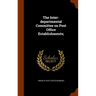 The Inter-departmental Committee on Post Office Establishments;