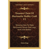 Treasure Chest Of Marionette Hobby-Craft V2: Showing How To Make Marionette Hands-Feet-Legs, Arms And Bodies