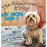 The Adventures of Kirby: My Mom and I