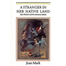 A Stranger in Her Native Land: Alice Fletcher and the American Indians