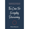 The Case for Everyday Democracy: Turning Community Meetings into Engines for Collaboration