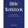 Bible Workbook: Old Testament Volume Two (Of Two)