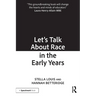 Let's Talk about Race in the Early Years