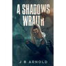 A Shadows Wraith