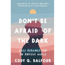 Don't Be Afraid of the Dark: Daily Readings for an Anxious World