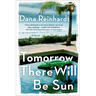 Tomorrow There Will Be Sun