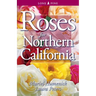 Roses for Northern California