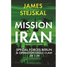 Mission Iran: Special Forces Berlin & Operation Eagle Claw, Jtf 1-79
