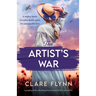 The Artist's War: A gripping and heartbreaking historical novel of love and sacrifice