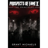 Prospects of Fame II: The Principles