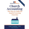 Church Accounting: The How To Guide for Small & Growing Churches