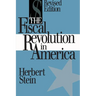 The Fiscal Revolution in America (AEI studies)