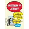 Superman Is Jewish?: How Comic Book Superheroes Came to Serve Truth, Justice, and the Jewish-American Way