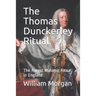 The Thomas Dunckerley Ritual: The Rarest Masonic Ritual in England