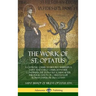 The Work of St. Optatus: A Catholic Church History, wherein a Saint and Early Church Father Condemns the Donatist Schism After the Persecution of Chri