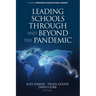 Leading Schools Through and Beyond the Pandemic