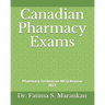 Canadian Pharmacy Exams: Pharmacy Technician MCQ Review 2021