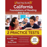 California Foundations of Reading 890 Exam: 2 Practice Tests and Study Guide [Includes Detailed Answer Explanations]