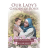 Our Lady's Garden of Roses