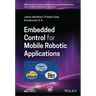 Embedded Control for Mobile Robotic Applications