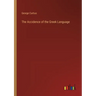 The Accidence of the Greek Language