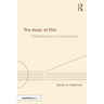 The Music of Film: Collaborations and Conversations