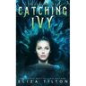 Catching Ivy