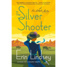 The Silver Shooter: A Rose Gallagher Mystery