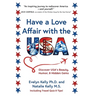Have a Love Affair with the USA: Discover USA's Beauty, Humor, & Hidden Gems