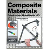 Composite Materials: Fabrication Handbook #3