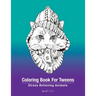 Coloring Book For Tweens: Stress Relieving Animals: Colouring Pages For Boys & Girls, Preteens, Ages 8-12, Detailed Zendoodle Drawings For Relaxation,